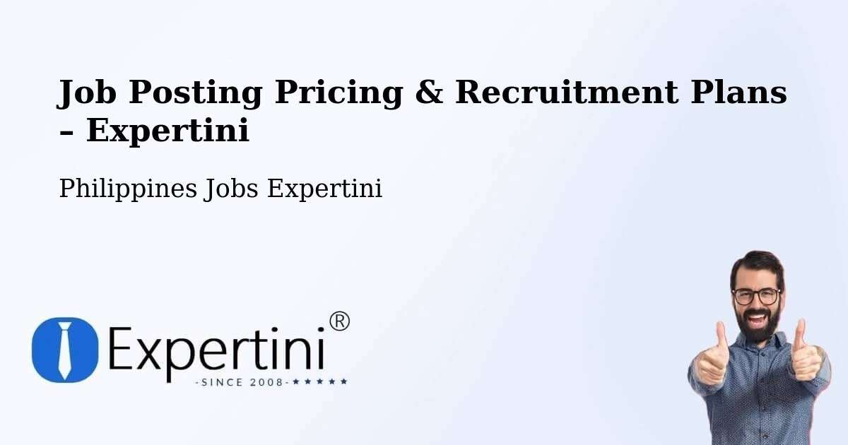Job Posting Pricing & Recruitment Plans – Binitayan - Binitayan, Philippines Jobs Expertini