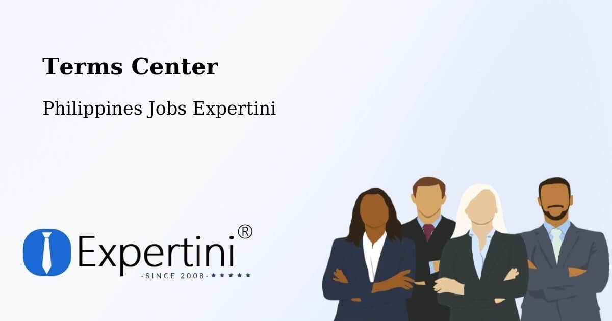 Terms Center - Philippines Jobs Expertini